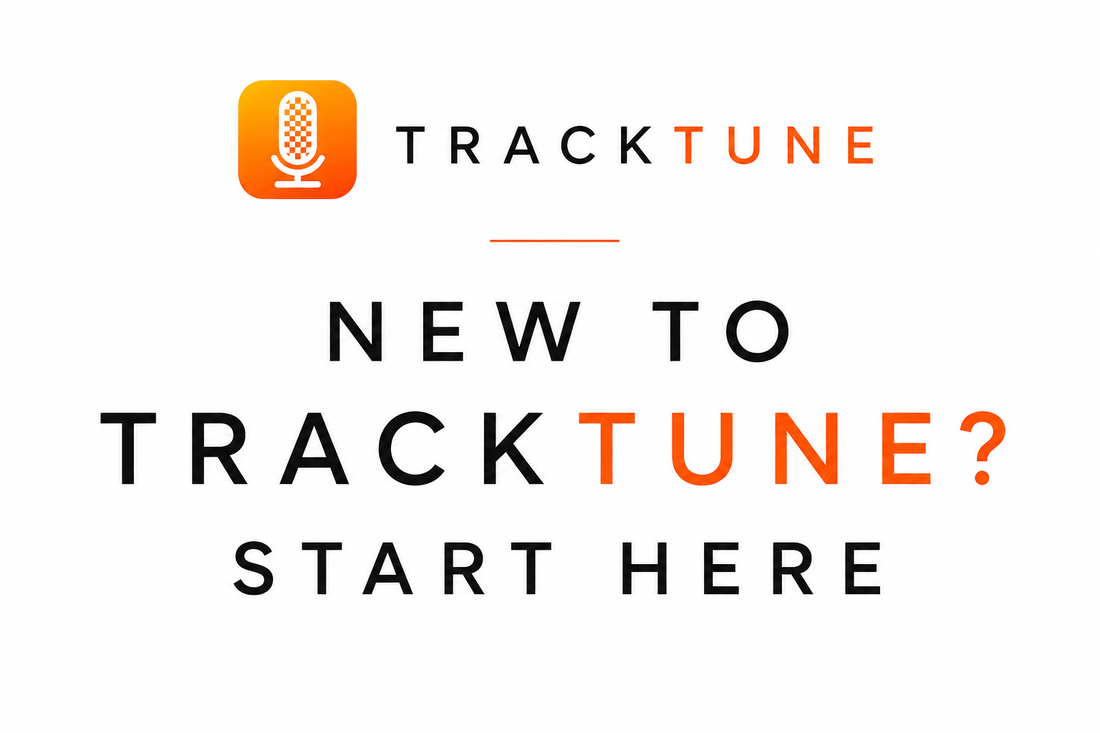 New to TrackTune? Start Here